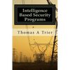Intelligent Based Security Programs: Intelligent Based Security Programs - Paperback