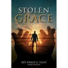 Stolen Grace: A Memoir: How God Rescued Me from the Jaws and Claws of the United Methodist Church THIRD EDITION - Paperback