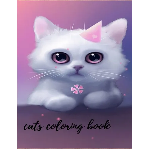 cat coloring book: with suitable dimensions(8.5"x11"), 75 page of cute cats. - Paperback