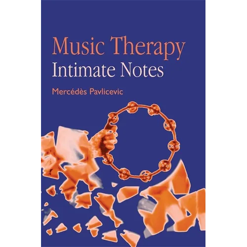 Music Therapy: Intimate Notes - Paperback