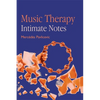 Music Therapy: Intimate Notes - Paperback