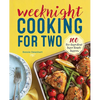 Weeknight Cooking for Two: 100 Five-Ingredient Super Simple Suppers - Paperback