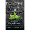Proactive and Applied Resilience: The Sixteen Experiences - Hardcover