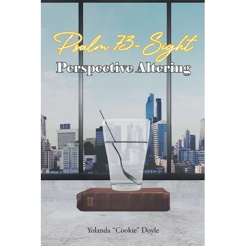 Psalm 73- Sight: Perspective Altering - Paperback