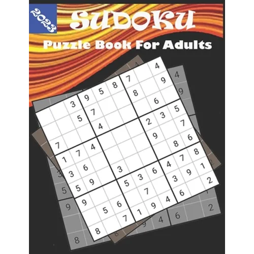 2023 Sudoku Puzzle Book for Adults: Sudoku puzzle book for adults With Full Solutions - Paperback