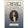 Dear Uncles: The Civil War Letters of Arthur McKinstry, a Soldier in the Excelsior Brigade - Paperback