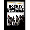 Hockey leadership and coaching: From theory to practice and drills - Paperback