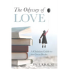 The Odyssey of Love: A Christian Guide to the Great Books - Hardcover
