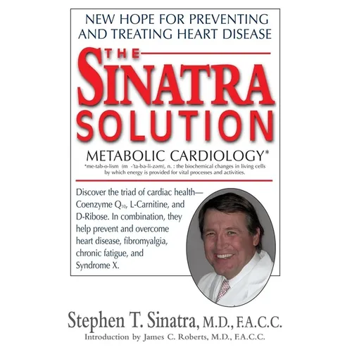 The Sinatra Solution: Metabolic Cardiology - Hardcover