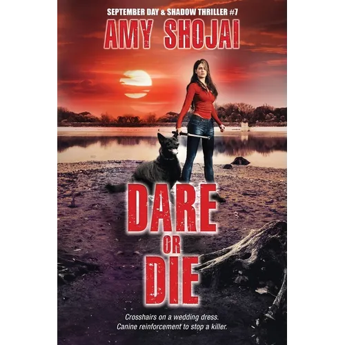 Dare Or DIe: A Dog Lover's Crime Thriller Suspense - Paperback