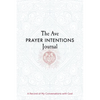 The Ave Prayer Intentions Journal: A Record of My Conversations with God - Paperback