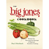 The Big Jones Cookbook: Recipes for Savoring the Heritage of Regional Southern Cooking - Paperback