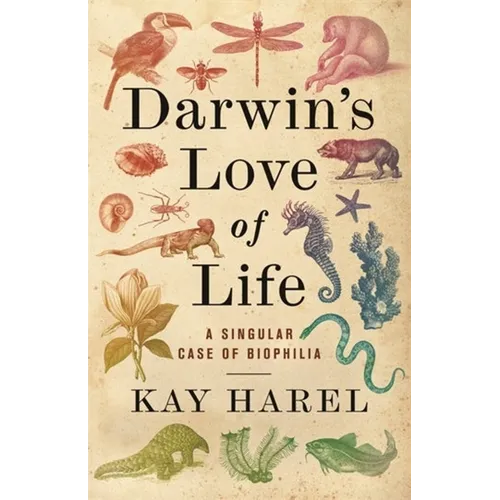 Darwin's Love of Life: A Singular Case of Biophilia - Paperback
