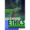 Backwoods Ethics: A Guide to Low-Impact Camping and Hiking - Paperback