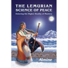The Lemurian Science of Peace: Entering the Higher Reality of Mastery - Paperback