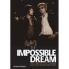The Impossible Dream: The Story of Scott Walker and the Walker Brothers - Paperback