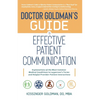 Dr. Goldman's Guide to Effective Patient Communication - Paperback