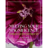 Meeting Your Magnificence: 111 Ways to Live from Your Higher Self - Hardcover
