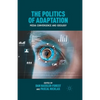 The Politics of Adaptation: Media Convergence and Ideology - Paperback