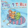 Tyler the Type 1 T-Rex: An Epic Story About a Dinosaur with Diabetes - Hardcover