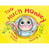 Too Much Monkey - Paperback