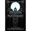 Missing By Moonlight: The Second Book of the Dark Goddess - Paperback