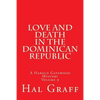 Love And Death In The Dominican Republic: A Harold Gatewood Mystery Volume 9 - Paperback