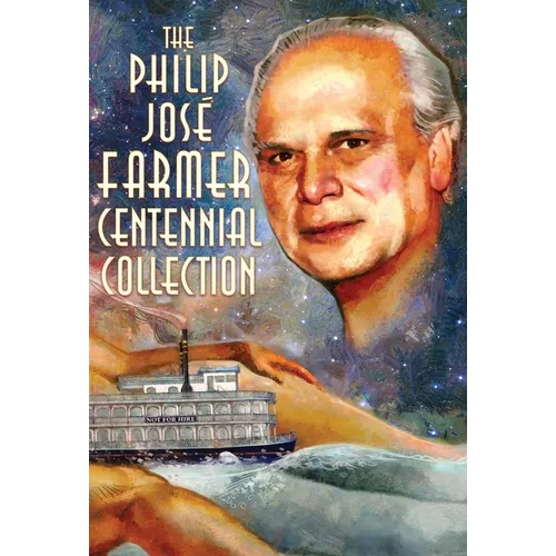 The Philip José Farmer Centennial Collection - Hardcover