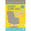 Don't Lose Out, Work Out! - Paperback