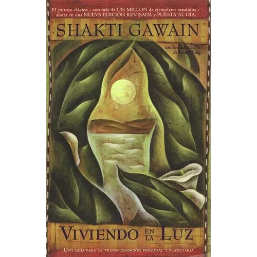 Viviendo En La Luz / Living in the Light: Una Quia Para La Transformacion Personal Y Planetaria / A Guide to Personal and Planetary Transformation - Paperback
