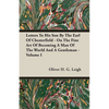 Letters To His Son By The Earl Of Chesterfield - On The Fine Art Of Becoming A Man Of The World And A Gentleman - Volume I - Paperback
