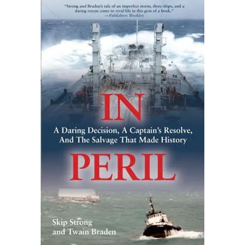 In Peril: A Daring Decision, a Captain's Resolve, and the Salvage that Made History - Paperback