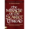 The Miracle of the Scarlet Thread Expanded Edition: Revealing the Power of the Blood of Jesus from Genesis to Revelation - Paperback