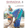 Shradha: Journeys of Empowerment & Recipes of Love - Hardcover