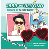 1989 and Beyond: The Life of Taylor Swift - Hardcover