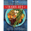 The Eat Your Way Healthy at Trader Joe's Cookbook: Over 75 Easy, Delicious Recipes for Every Meal - Hardcover