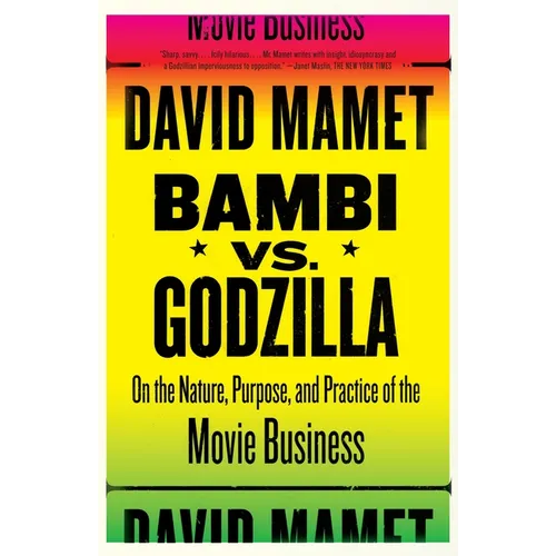 Bambi vs. Godzilla: On the Nature, Purpose, and Practice of the Movie Business - Paperback