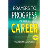 Prayers to progress in your career - Paperback