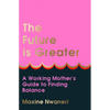 The Future Is Greater - Hardcover