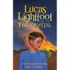 Lucas Lightfoot and the Fire Crystal - Paperback