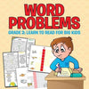Word Problems Grade 2: Learn To Read For Big Kids - Paperback