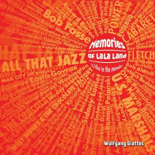 Memories of La La Land: A Life in the Movies - Hardcover