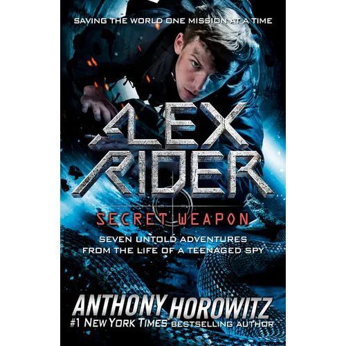 Alex Rider: Secret Weapon: Seven Untold Adventures from the Life of a Teenaged Spy - Paperback