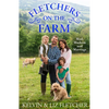 Fletchers on the Farm: Mud, Mayhem and Marriage - Paperback