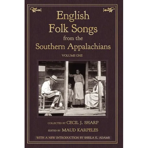English Folk Songs from the Southern Appalachians, Vol 1 - Hardcover