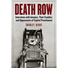 Death Row: Interviews with Inmates, Their Families and Opponents of Capital Punishment - Paperback
