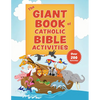 The Giant Book of Catholic Bible Activities: The Perfect Way to Introduce Kids to the Bible! - Paperback