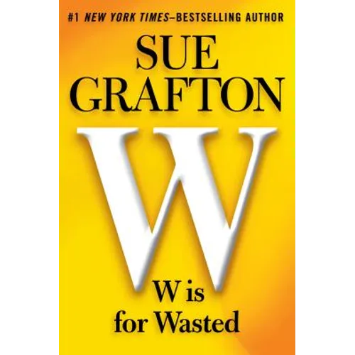 W Is for Wasted - Paperback