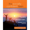 The Socially Confident Teen: An Attachment Theory Workbook to Help You Feel Good about Yourself and Connect with Others - Paperback
