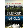 Silenced Girls: An absolutely addictive mystery thriller - Paperback